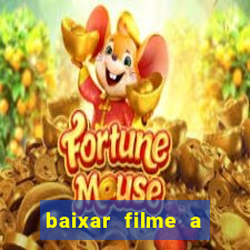 baixar filme a bela e a fera